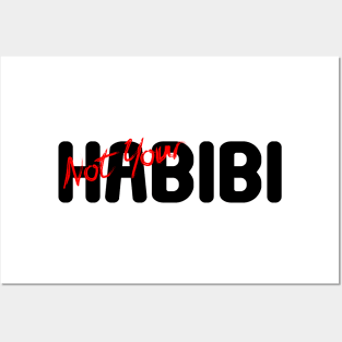 Not your habibi funny quote Posters and Art